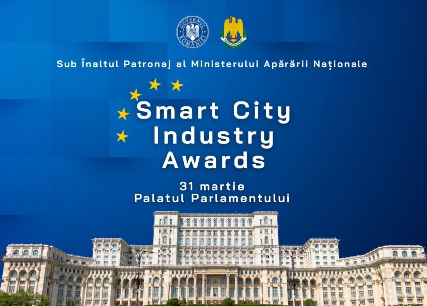 Campionii Industriei Smart City vor fi premiați în 31 martie la Palatul Parlamentului